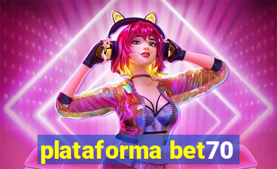 plataforma bet70